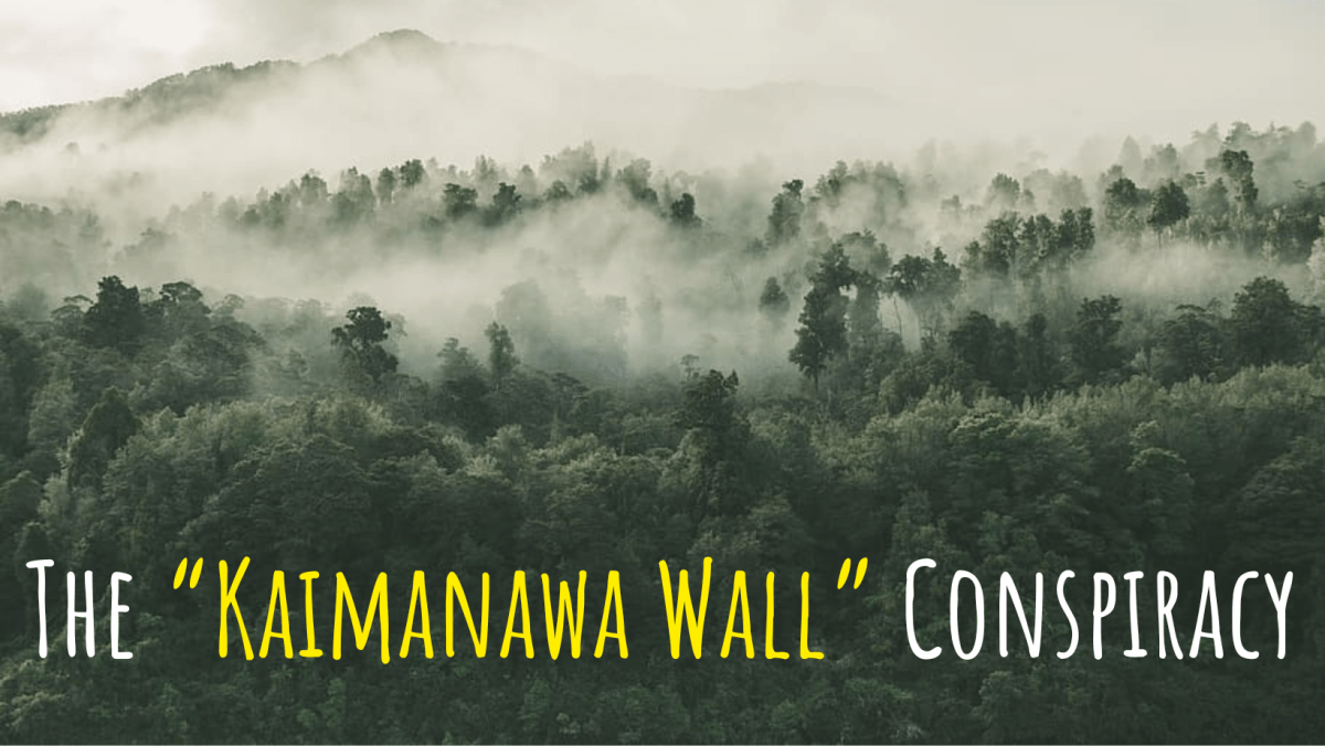 The “Kaimanawa Wall”&nbsp;conspiracy